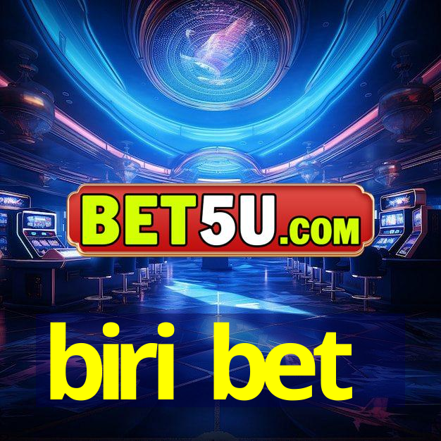 biri bet